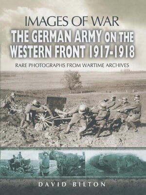 cover image of The German Army on the Western Front, 1917–1918